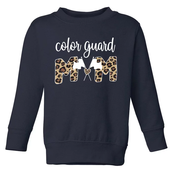 Color Guard Mom Of A Guard Member Guard Mama Toddler Sweatshirt