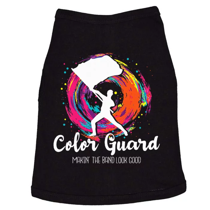 Color Guard Makin The B.A.N.D Look Good Marching Band Lover Doggie Tank