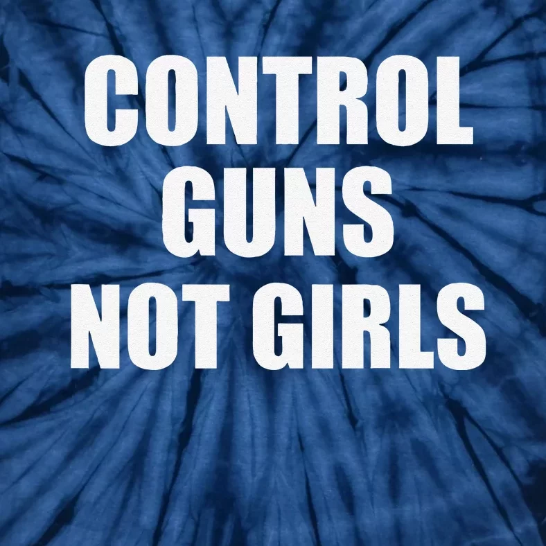 Control Guns Not Tie-Dye T-Shirt