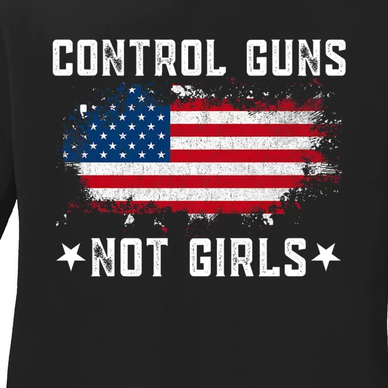 Control Guns Not Girl Voter Election Feminist Women Rights Ladies Long Sleeve Shirt