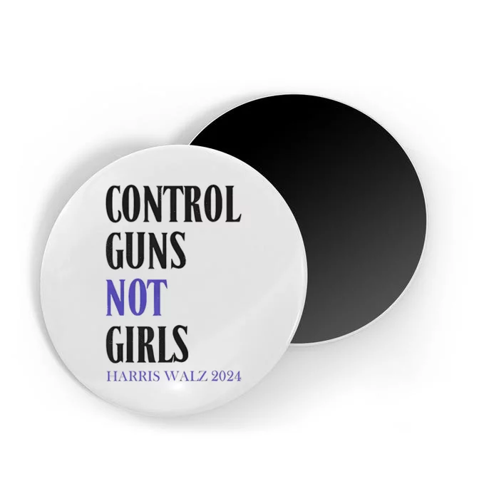 Control Guns Not Girl Rights Harris Waltz 2024 Magnet