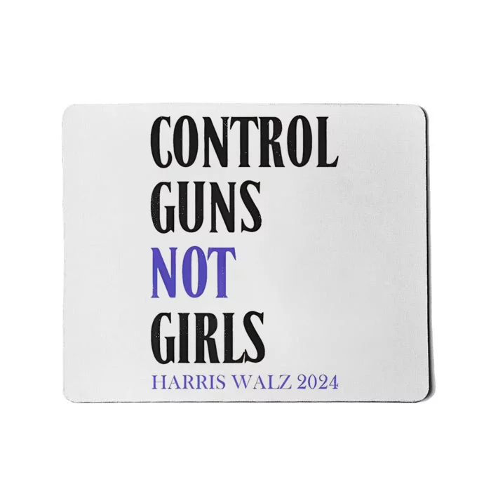 Control Guns Not Girl Rights Harris Waltz 2024 Mousepad