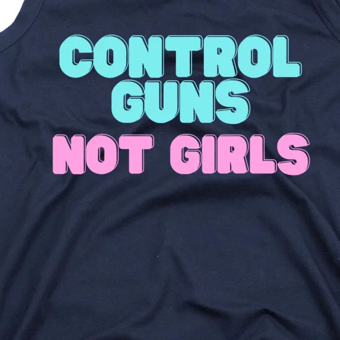 Control Guns Not Girl Voter Election Feminist Women Rights Tank Top