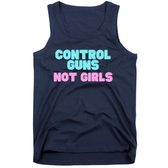 Control Guns Not Girl Voter Election Feminist Women Rights Tank Top