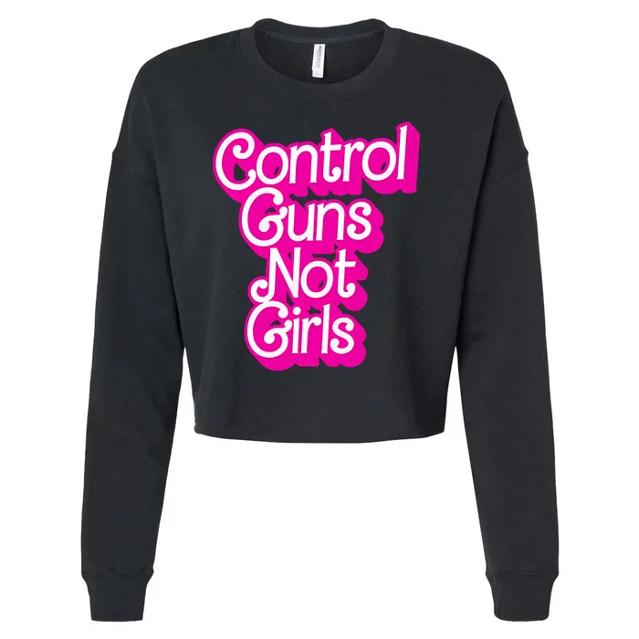 Control Guns Not Girl Rights Feminist Cropped Pullover Crew