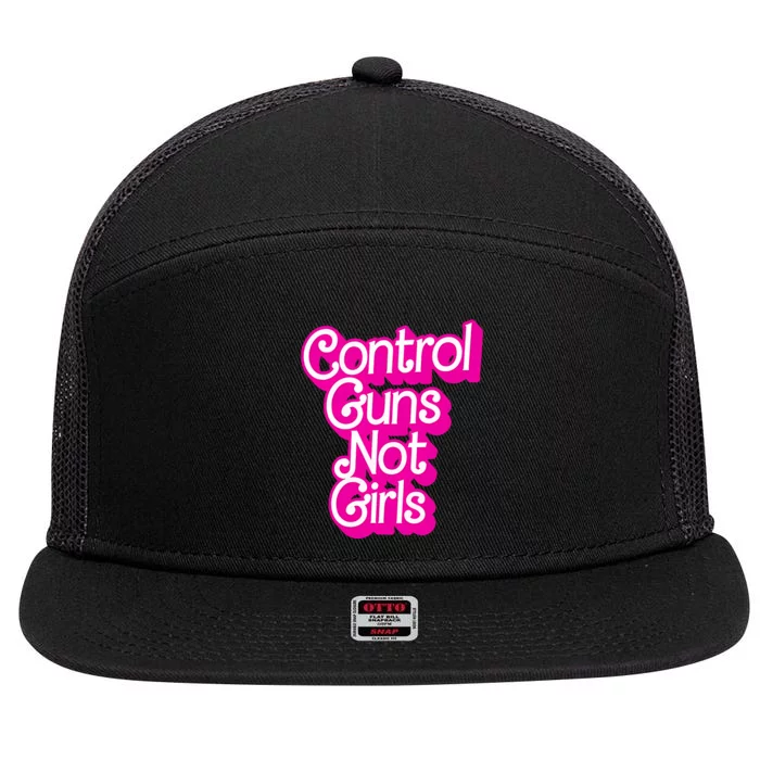 Control Guns Not Girl Women Rights Feminist 7 Panel Mesh Trucker Snapback Hat