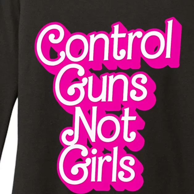 Control Guns Not Girl Women Rights Feminist Womens CVC Long Sleeve Shirt