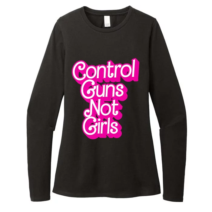 Control Guns Not Girl Women Rights Feminist Womens CVC Long Sleeve Shirt