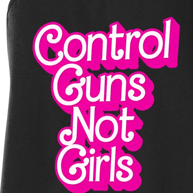 Control Guns Not Girl Women Rights Feminist Women's Racerback Tank