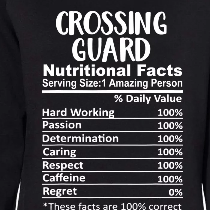 Crossing Guard Nutrition Facts Funny Womens California Wash Sweatshirt