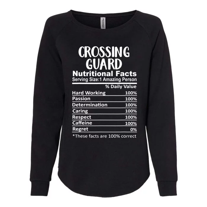 Crossing Guard Nutrition Facts Funny Womens California Wash Sweatshirt