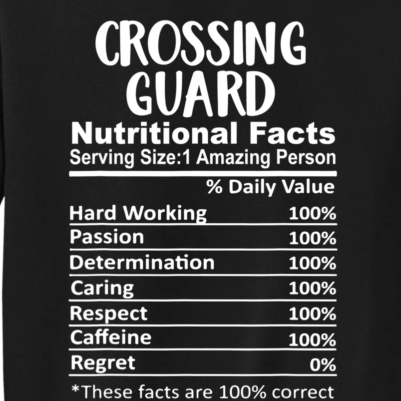 Crossing Guard Nutrition Facts Funny Tall Sweatshirt