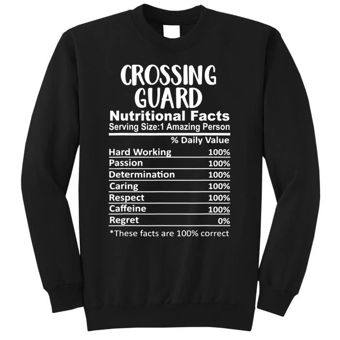 Crossing Guard Nutrition Facts Funny Tall Sweatshirt