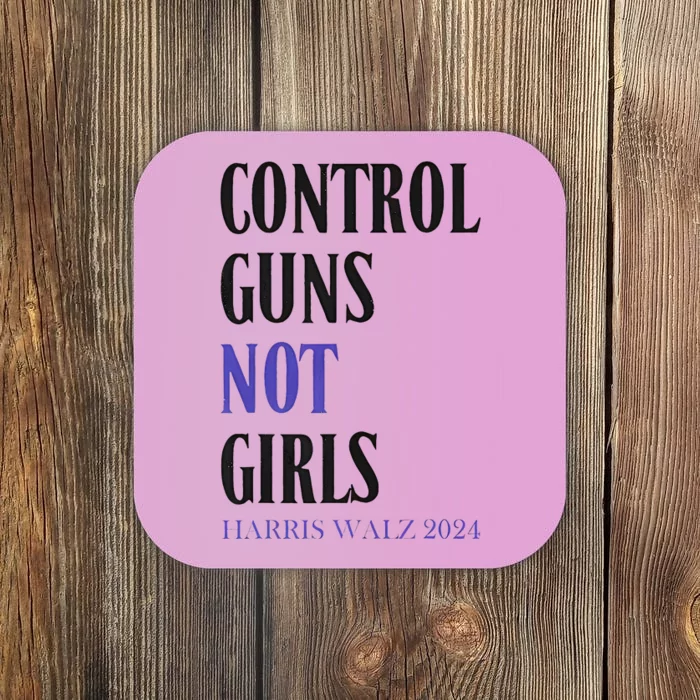 Control Guns Not Rights Harriswaltz 2024 Coaster