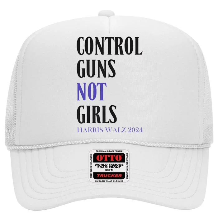 Control Guns Not Rights Harriswaltz 2024 High Crown Mesh Trucker Hat