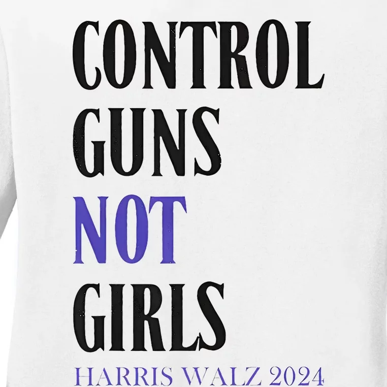 Control Guns Not Rights Harriswaltz 2024 Ladies Long Sleeve Shirt