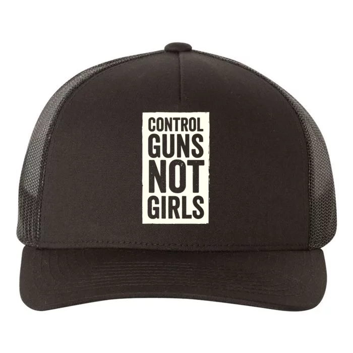 Control Guns Not Girl Yupoong Adult 5-Panel Trucker Hat