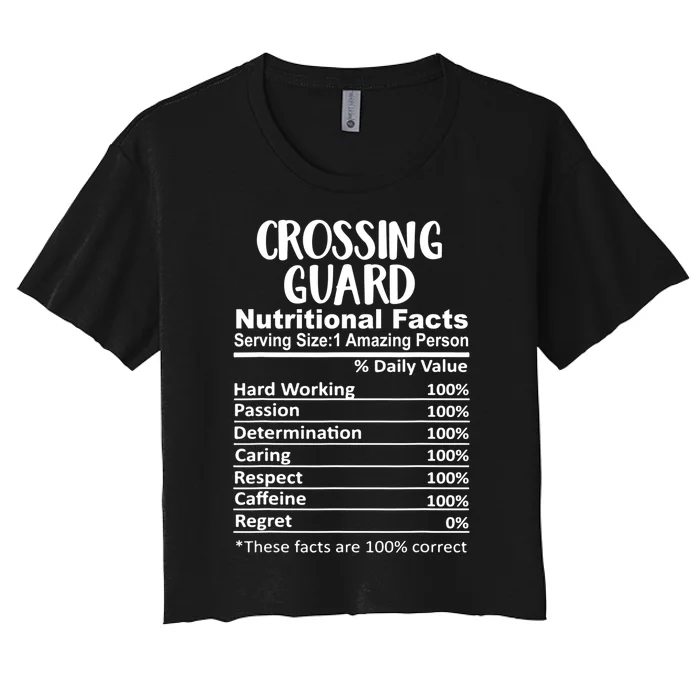 Crossing Guard Nutrition Facts Funny Women's Crop Top Tee