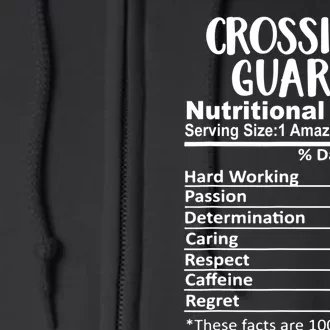 Crossing Guard Nutrition Facts Funny Full Zip Hoodie