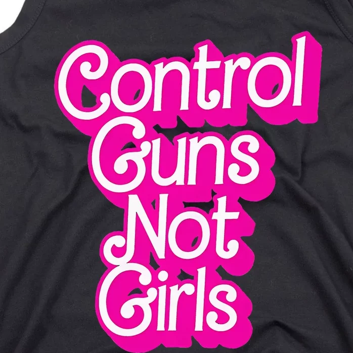 Control Guns Not Girl Rights Feminist Tank Top