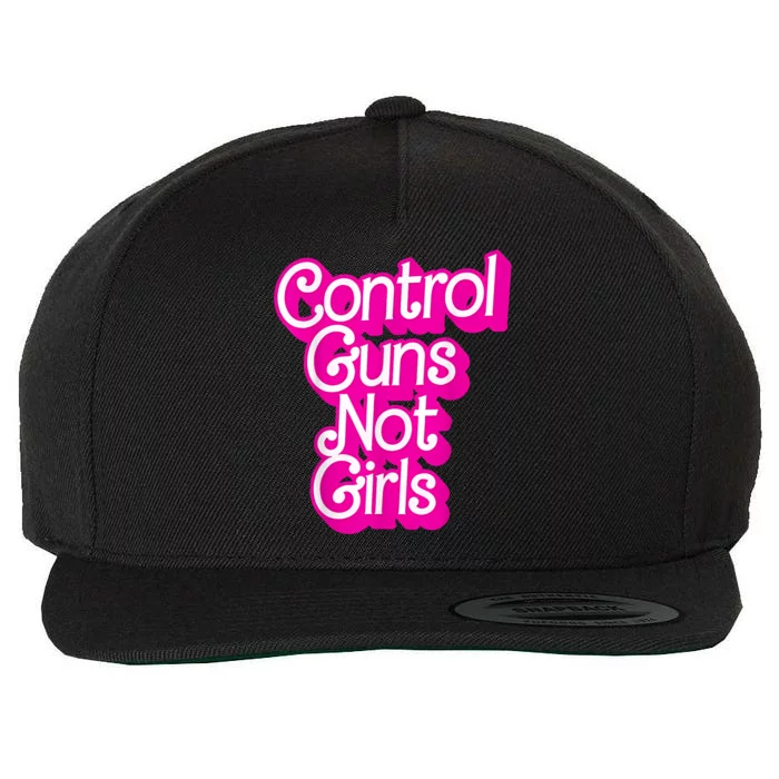 Control Guns Not Girl S Womans Rights Feminist Wool Snapback Cap