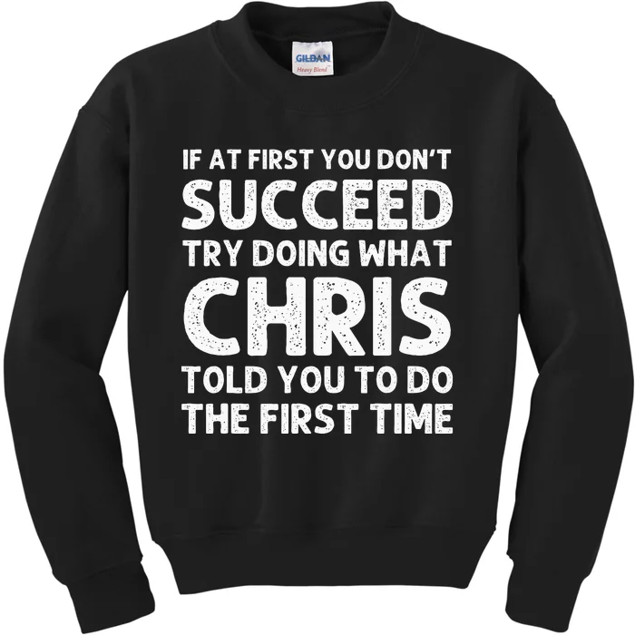 Chris Gift Name Personalized Birthday Funny Christmas Joke Kids Sweatshirt