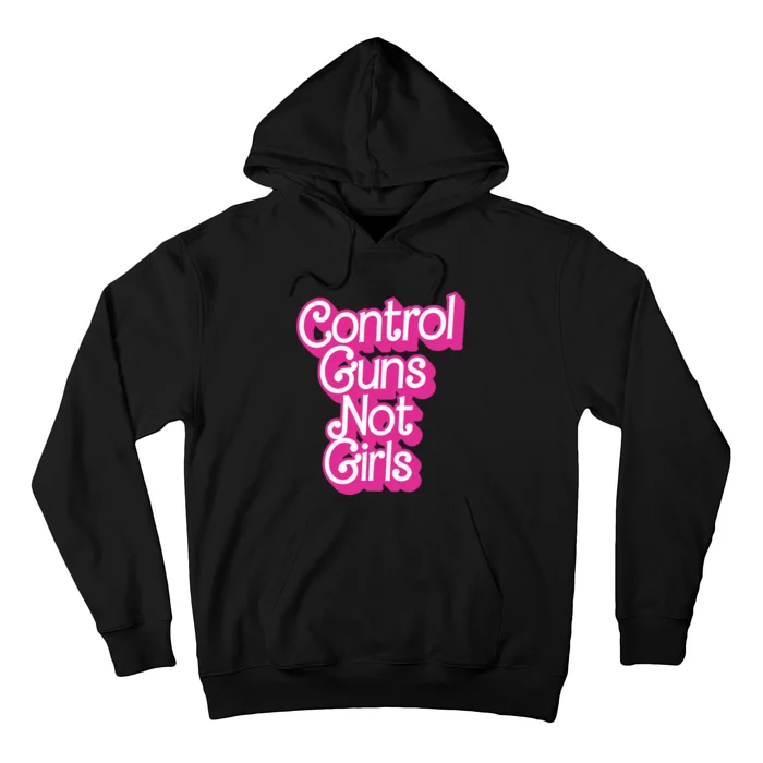 Control Guns Not Girl Hoodie