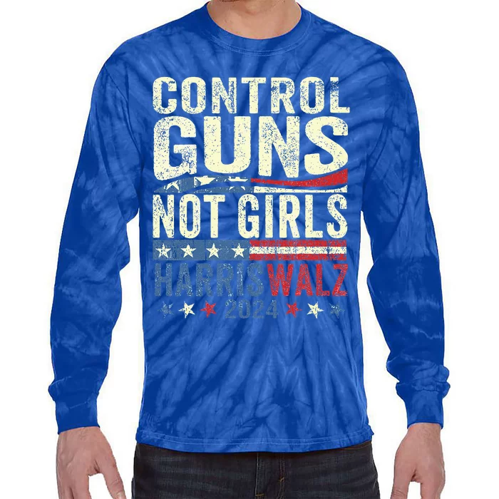 Control Guns Not Girl Rights Harriswaltz 2024 Tie-Dye Long Sleeve Shirt