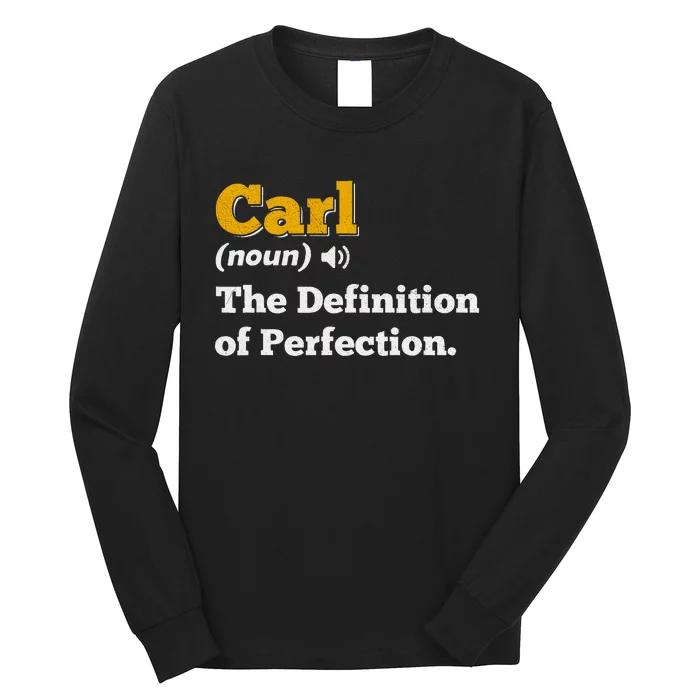 Carl Gift Name Personalized Birthday Funny Christmas Joke Long Sleeve Shirt