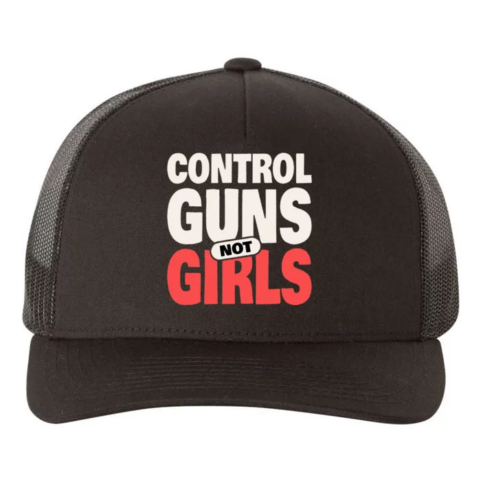 Control Guns Not 2024 Election Women Rights Feminist Yupoong Adult 5-Panel Trucker Hat