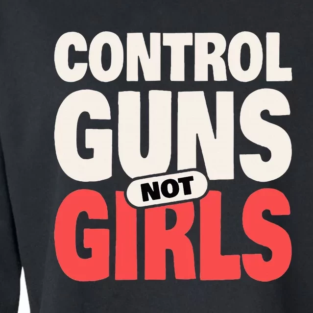 Control Guns Not 2024 Election Women Rights Feminist Cropped Pullover Crew