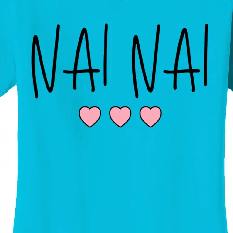 Chinese Grandma Nai Nai Grandmother Cute Pink Hearts Nai Nai Gift Women's T-Shirt