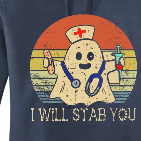 Cute Ghost Nurse I Will Stab You Halloween Spooky Season Gift Women's Pullover Hoodie