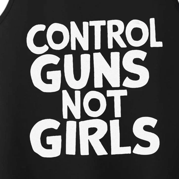 Control Guns Not Girl.S Performance Tank