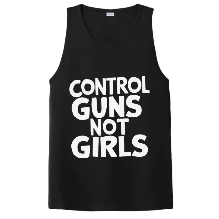 Control Guns Not Girl.S Performance Tank