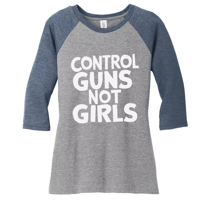 Control Guns Not Girl.S Women's Tri-Blend 3/4-Sleeve Raglan Shirt