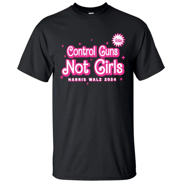 Control Guns Not Girl Tall T-Shirt