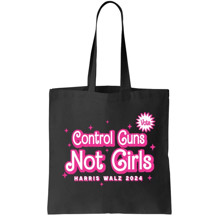 Control Guns Not Girl Tote Bag