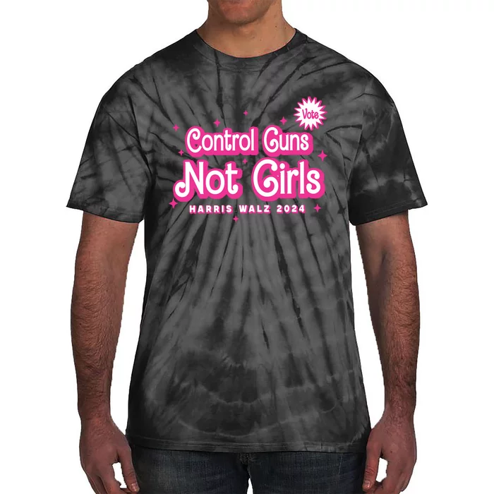 Control Guns Not Girl Tie-Dye T-Shirt