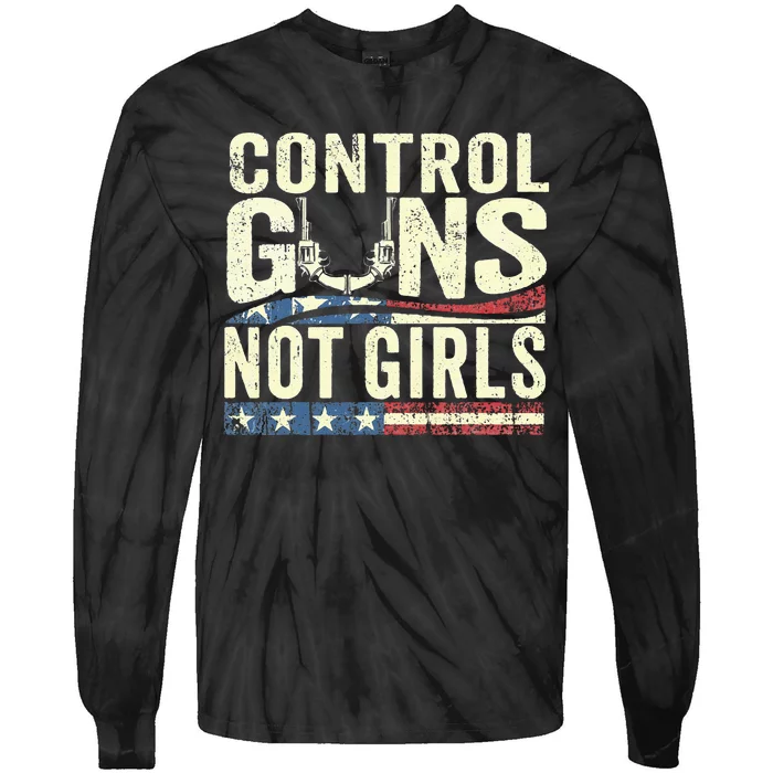 Control Guns Not Girl Election Usa Feminist Rights Tie-Dye Long Sleeve Shirt