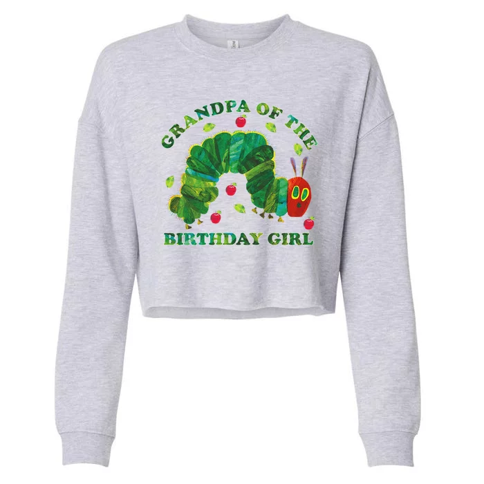 Cute Grandpa Of The Birthday Girl Hungry Caterpillar Cropped Pullover Crew