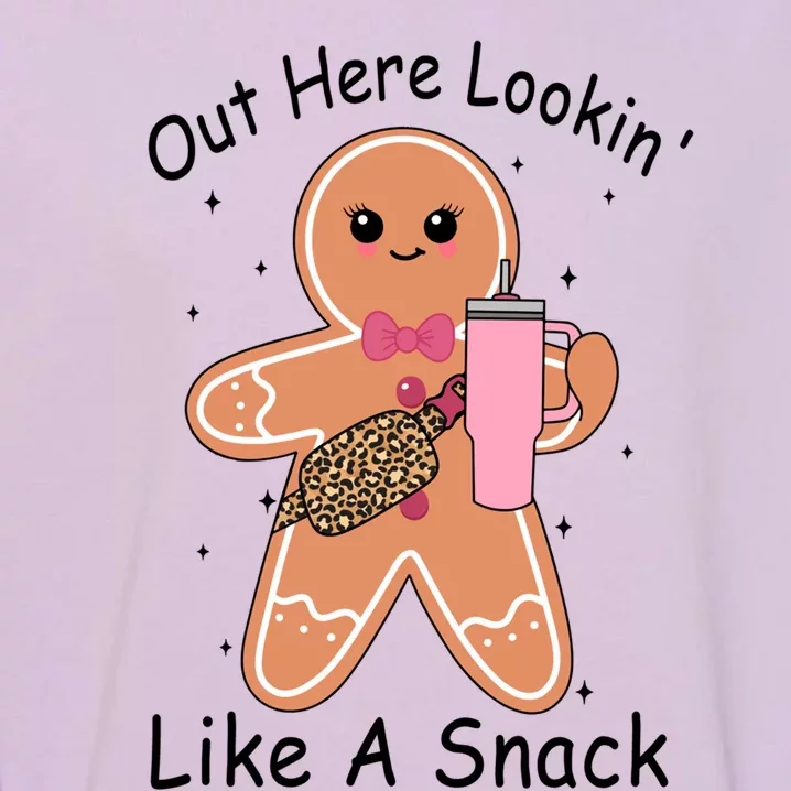 Cute Gingerbread Out Here Lookin Like A Snack Gift Garment-Dyed Sweatshirt