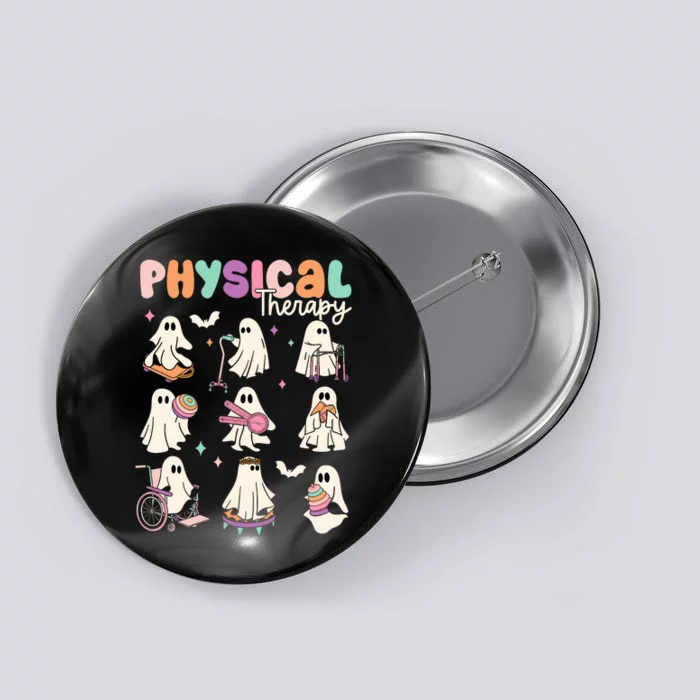 Cute Ghost Physical Therapy PT Physical Therapist Halloween Button