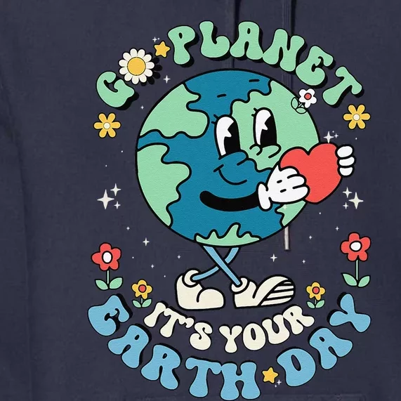 Cute Go Planet Its Your Earth Day 2024 Teacher Groovy Premium Hoodie