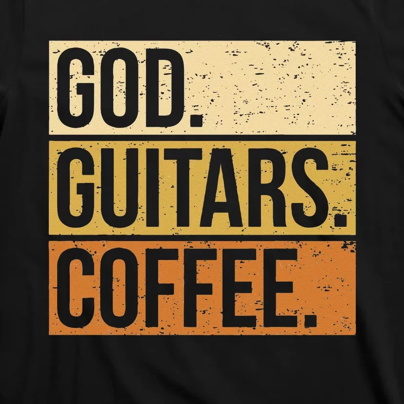 Christian Guitar Player Guitarist I God Guitars Coffee T-Shirt