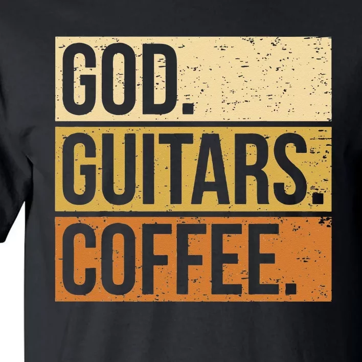 Christian Guitar Player Guitarist I God Guitars Coffee Tall T-Shirt