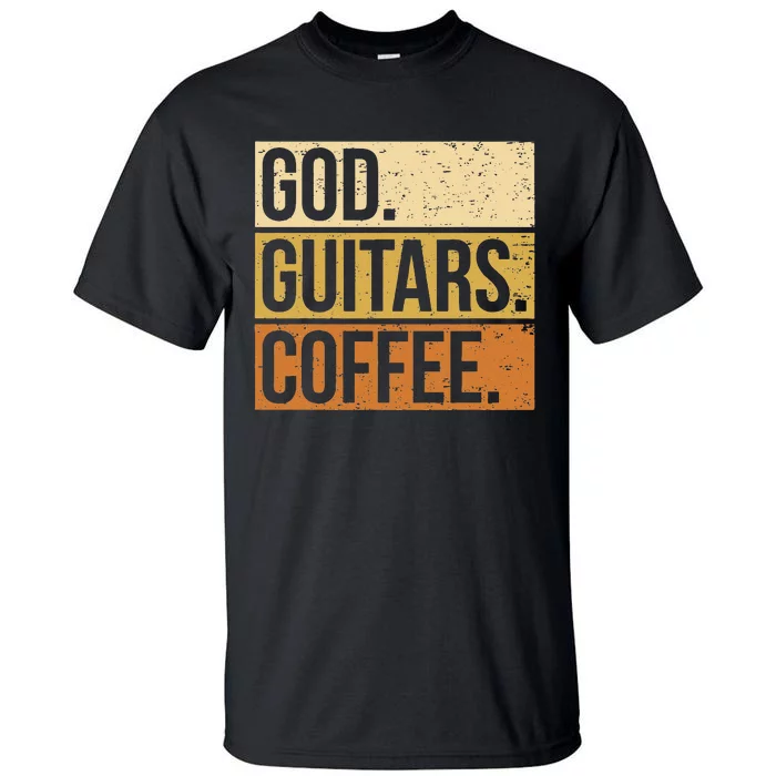 Christian Guitar Player Guitarist I God Guitars Coffee Tall T-Shirt