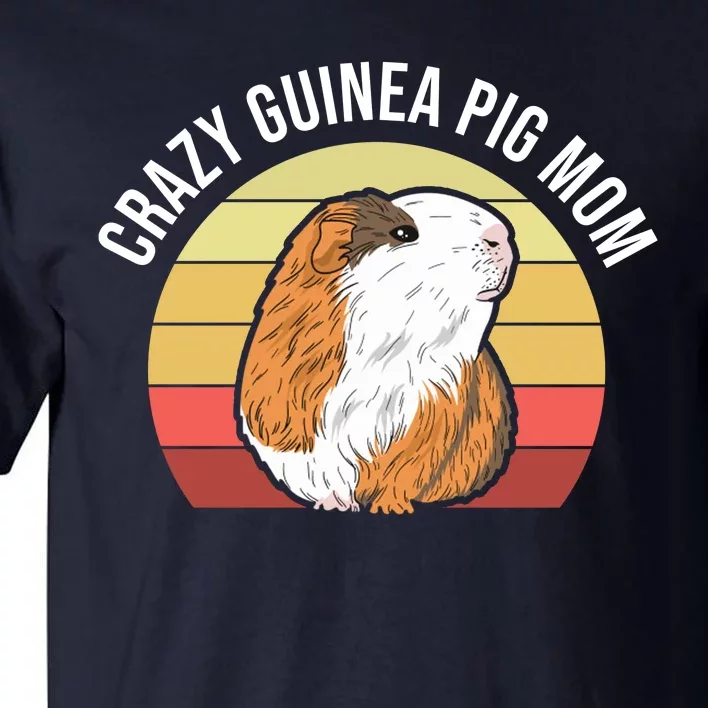 Crazy Guinea Pig Mom Tall T-Shirt