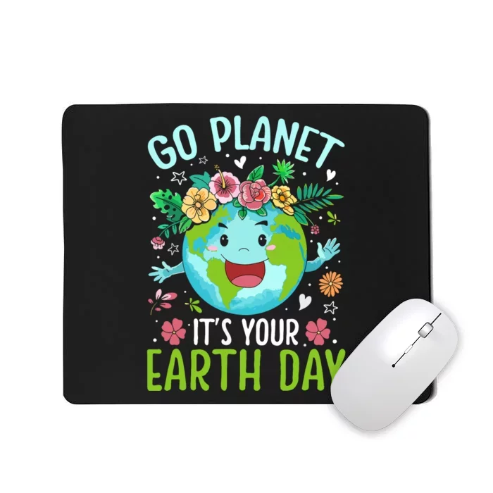 Cute Go Planet Its Your Earth Birthday Day 2024 Teacher Mousepad