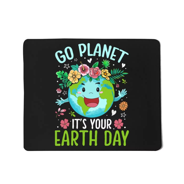 Cute Go Planet Its Your Earth Birthday Day 2024 Teacher Mousepad